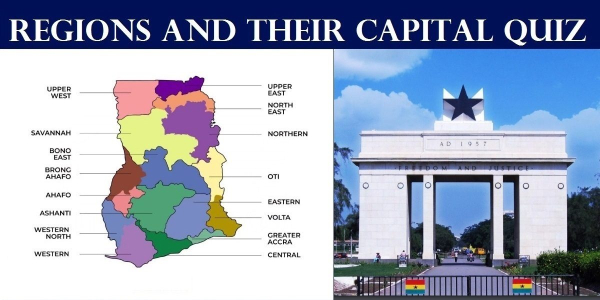 Only a True Ghanaian Scholar Can Score 100% on This Regions & Capitals Quiz